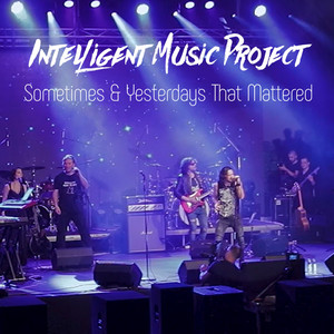 Sometimes & Yesterdays That Mattered (Live in Plovdiv)
