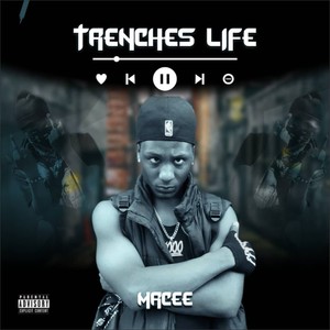 Trenches Life (Explicit)