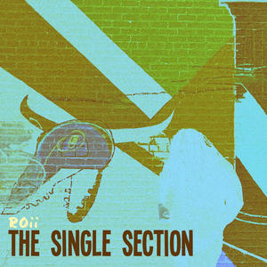 The Single Section EP (Explicit)