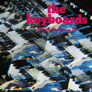 The Keyboards (Highlighting The Organ and Piano)