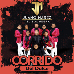 Corrido Del Dulce (Explicit)