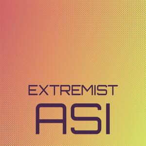 Extremist Asi