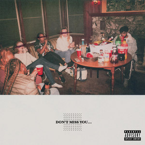 Don't Miss You (Explicit)