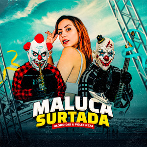 Maluca Surtada (Explicit)