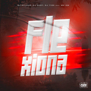 FLEXIONA (feat. Mc Gw & Funk Universitário) (Explicit)