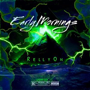 Early Mornings (Explicit)