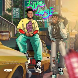 Live Large (feat. Tukay) (Explicit)
