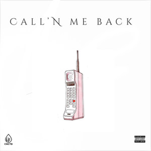 Call'n Me Back (Explicit)