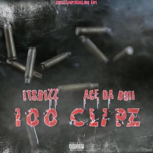 100 Clipz (feat. Ace Da Boii) (Explicit)