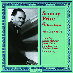 Sammy Price and The Blues Singers Vol. 2 (1939-1949)
