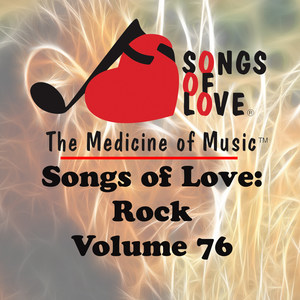 Songs of Love: Rock, Vol. 76