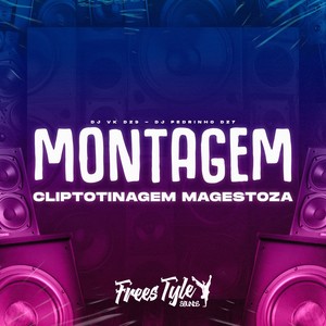 Montagem Cliptotinagem Magestoza (Explicit)