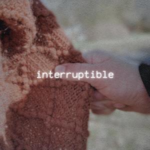 Interruptible