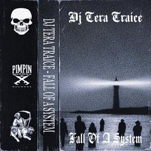 FALL OF A SYSTEM (Explicit)