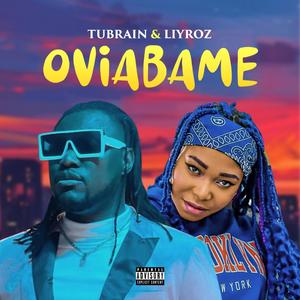 Ovbiabame (feat. Tubrain)