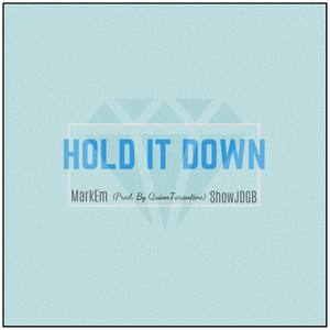 Hold It Down (Explicit)