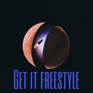 Get It(Freestyle) (Explicit)