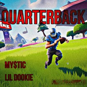 QUARTERBACK! (feat. MY$TIC & DJ SN3S) [Explicit]