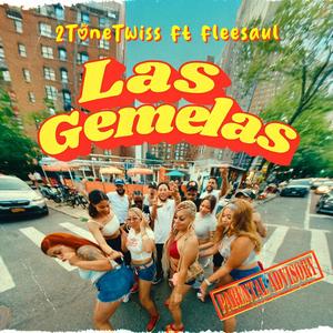 Las Gemelas (feat. 2ToneTwinss|Explicit)