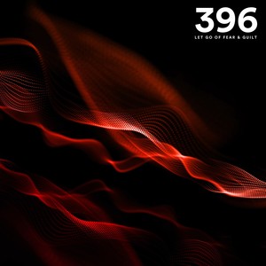 396 Hz Let Go of Fear & Guilt