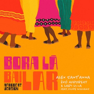 Bora Lá Bailar - Afrobeat Version