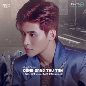 Đông Sang Thu Tàn (Ducth Remix)