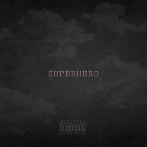 Superhero (Explicit)