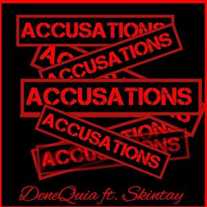 Accusations (feat. Skintay)