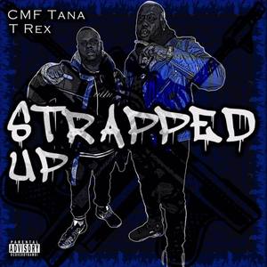 Strapped Up (Explicit)