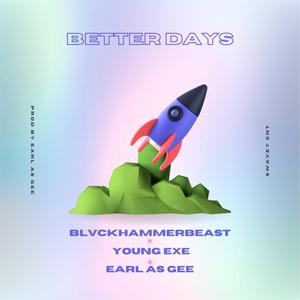 Better days (Explicit)