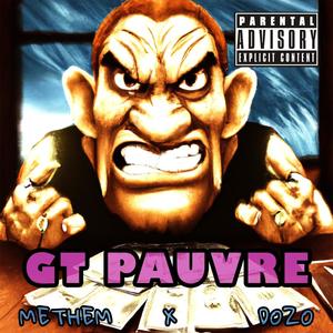 GT Pauvre (feat. Dozo)