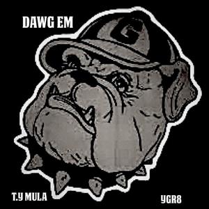 Dawg (feat. Ygr8) [Explicit]