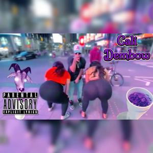 Cali Dembow (feat. Reklez Jay) (Explicit)