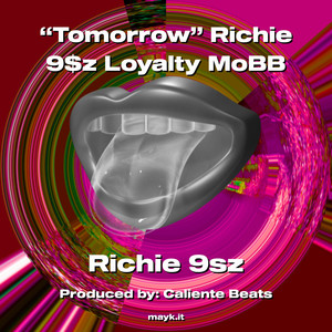 “Tomorrow” Richie  Loyalty MoBB