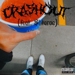 crashout (feat. Slitaroo) [Explicit]