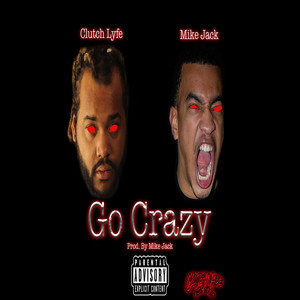 Go Crazy (Explicit)