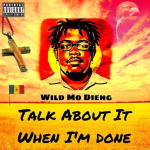 Talk About It When I'm Done (Explicit)