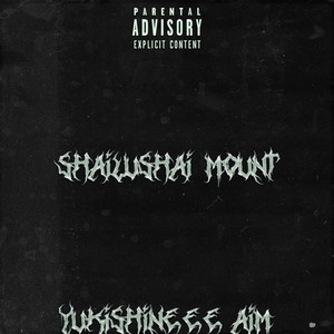 Shailushai Mount (Explicit)