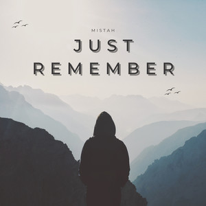 Just Remember (Explicit)