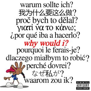 why would i? (Explicit)