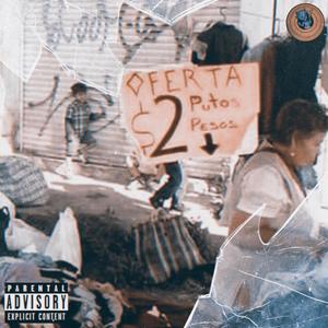 Oferta $2 putos pesos (feat. MalaSuerte DH 712 & Dirty Homlesss)