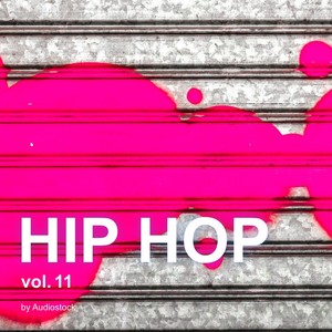 HIP HOP Vol.11 -Instrumental BGM- by Audiostock (Hip Hop, Vol. 11 -Instrumental BGM- by Audiostock)