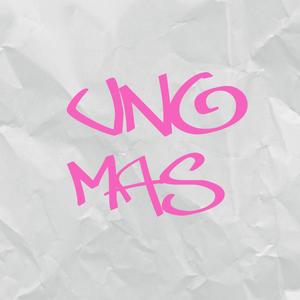 UNO MAS (feat. K-Jorhdan) (Explicit)