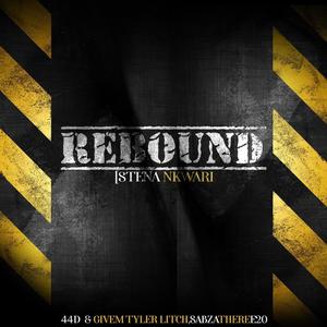 Rebound (StenaNkwarii) (feat. Givem Tyler Litch & Sabza Three20)