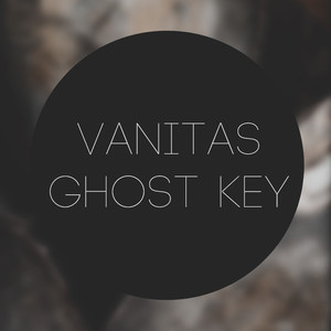 Vanitas​/​Ghost Key