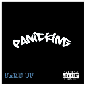 PANICKING (Explicit)