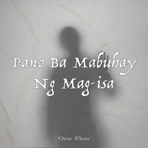 Pano Ba Mabuhay Ng Mag-Isa (feat. G-Net & Blaze)