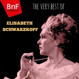 The Very Best of Elisabeth Schwarzkopf