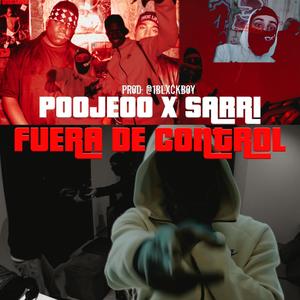 FUERA DE CONTROL (feat. Young sarri) [Explicit]