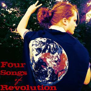 Four Songs of Revolution